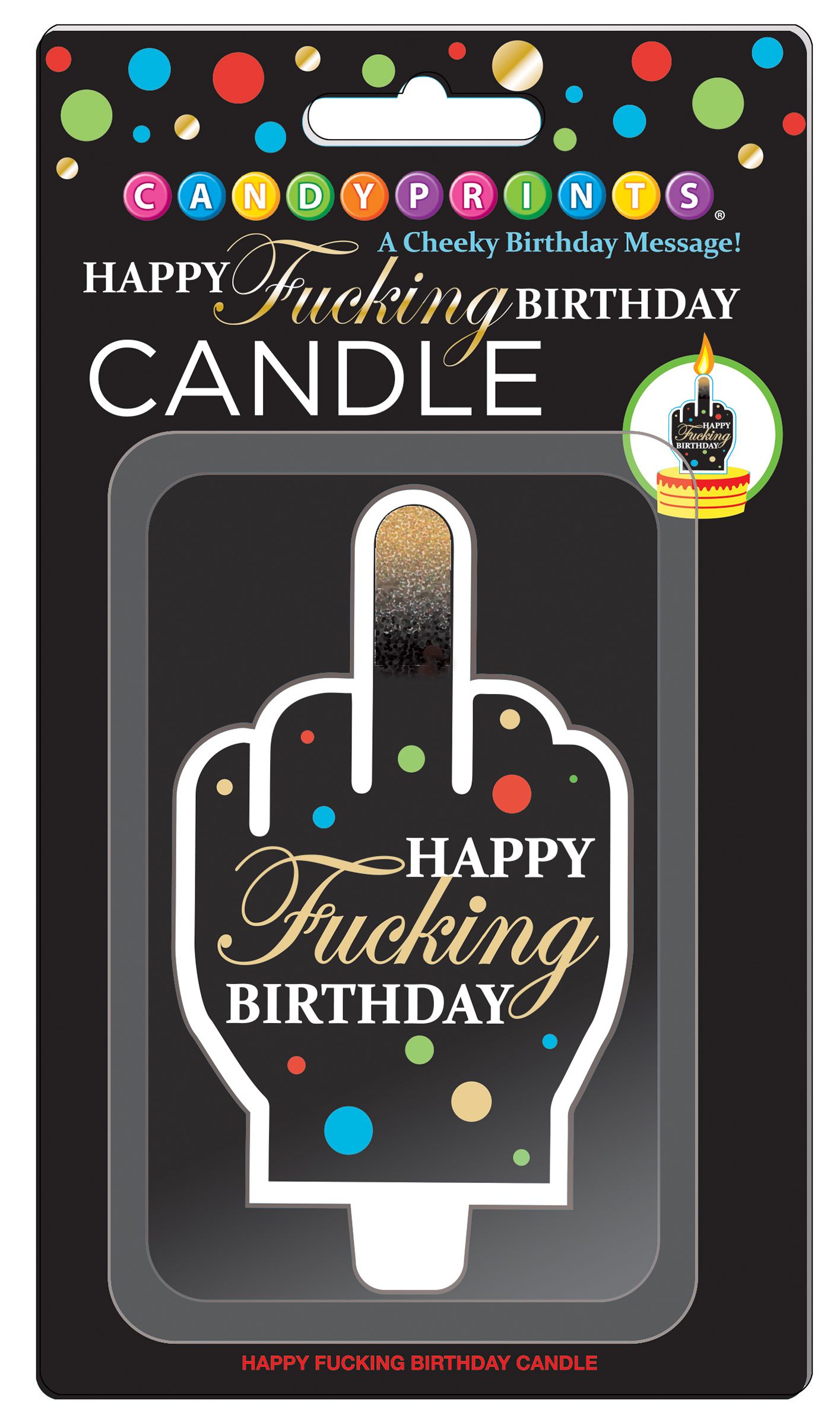 Happy F*ing Birthday Candle from Candyprints. A cheeky birthday message. Our Happy Fucking Birthday Candle is the right sentiment for 2022. This 4 inches candle will for sure get a few laughs and be a great way to celebrate your next fucking milestone. Ca