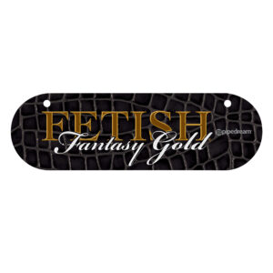 Fetish Fantasy Gold Promotional Sign. These full color promotional signs look great in any retail environment and proudly display your favorite Pipedream brand. The double sided signs can be hung from the ceiling