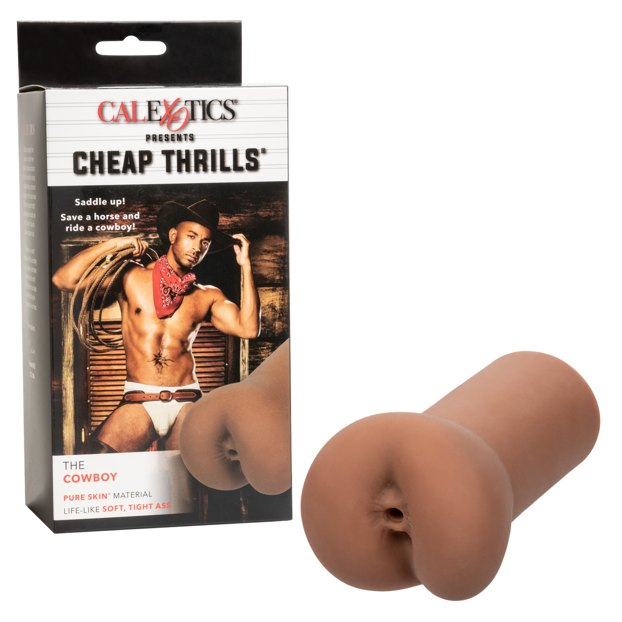 Cheap Thrills The Cowboy Life Like Tight Ass Brown Stroker from California Exotic Novelties.Saddle up! Save a horse ride a cowboy! Indulge in thrilling wet dreams and take a wild ride with the naughty Cheap Thrills The Cowboy masturbation Stroker. The clo