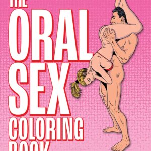 THE ORAL SEX COLORING BOOK (NET)