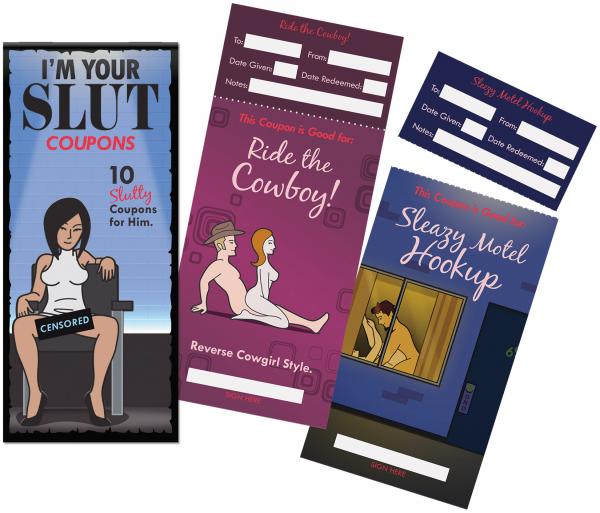 I'm Your Slut Coupons from Kheper Games. 10 Slutty Coupons for him to enjoy. He gets to present coupons to her when he wants to redeem one of the humorous
