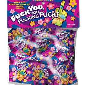 FUCK YOU - YOU FUCKING FUCK CANDY BAG OF 25