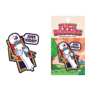 FUCK BUDDIES JUST VIBIN PIN (NET)