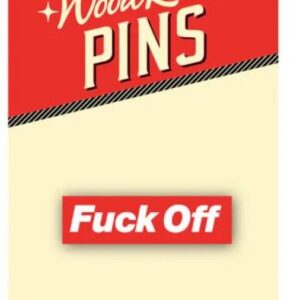 FUCK OFF PIN (NET)