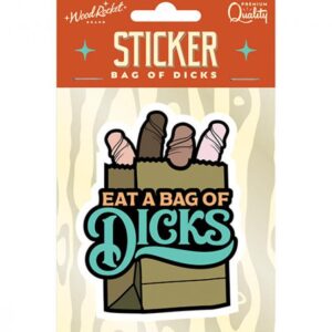 EAT A BAG OF DICKS STICKER (NET)